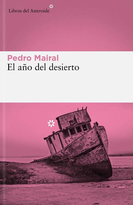 EL AÑO DEL DESIERTO | 9788419089427 | MAIRAL, PEDRO | Llibreria Online de Vilafranca del Penedès | Comprar llibres en català