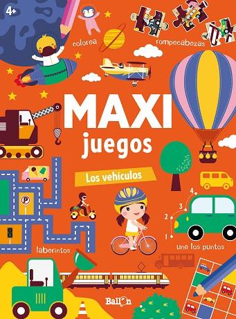 MAXI JUEGOS   LOS VEHÍCULOS | 9789403225678 | BALLON | Llibreria Online de Vilafranca del Penedès | Comprar llibres en català