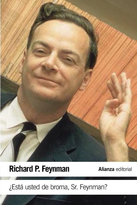 ESTÁ USTED DE BROMA SR. FEYNMAN ? | 9788491042792 | FEYNMAN, RICHARD P. | Llibreria Online de Vilafranca del Penedès | Comprar llibres en català