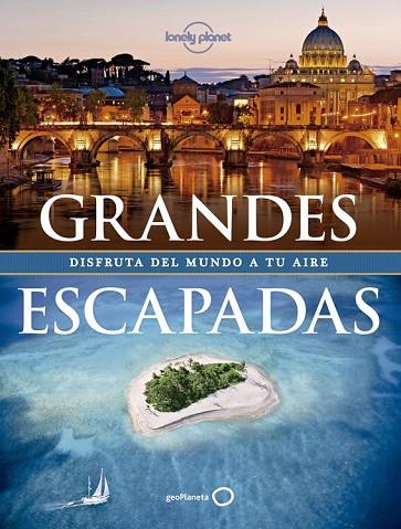 GRANDES ESCAPADAS | 9788408128250 | AA. VV. | Llibreria Online de Vilafranca del Penedès | Comprar llibres en català