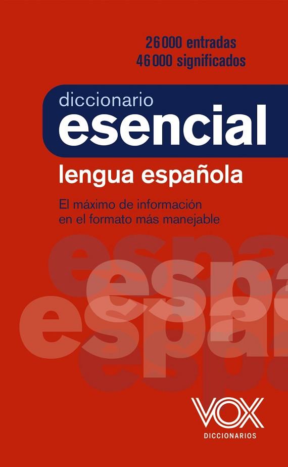 DICCIONARIO ESENCIAL DE LA LENGUA ESPAÑOLA | 9788499743394 | VOX EDITORIAL | Llibreria L'Odissea - Libreria Online de Vilafranca del Penedès - Comprar libros