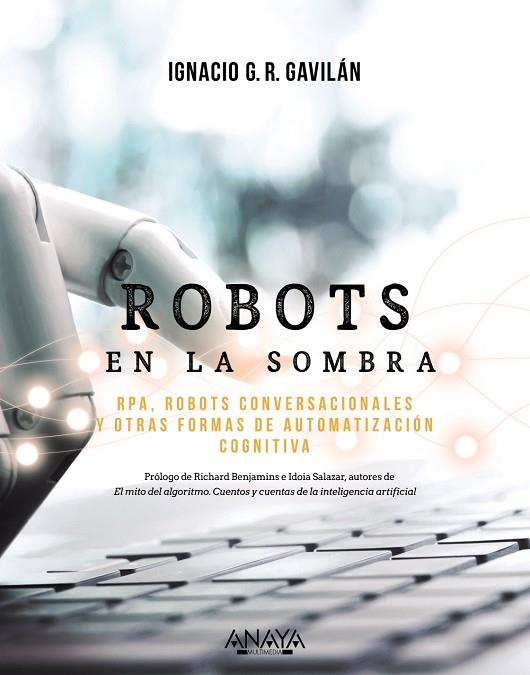 ROBOTS EN LA SOMBRA | 9788441543478 | G. R. GAVILÁN, IGNACIO | Llibreria Online de Vilafranca del Penedès | Comprar llibres en català