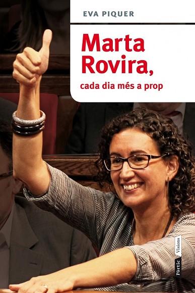 MARTA ROVIRA CADA DIA MÉS A PROP | 9788498092813 | PIQUER, EVA | Llibreria L'Odissea - Libreria Online de Vilafranca del Penedès - Comprar libros