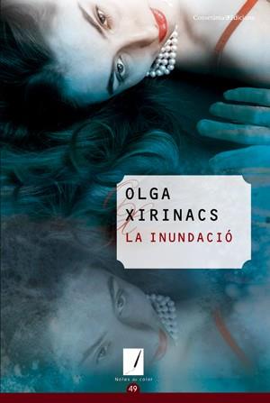 LA INUNDACIO | 9788415456193 | XIRINACS, OLGA | Llibreria Online de Vilafranca del Penedès | Comprar llibres en català