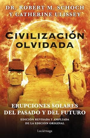 CIVILIZACIÓN OLVIDADA | 9788419164117 | SCHOCH, ROBERT M./ULISSEY, CATHERINE | Llibreria Online de Vilafranca del Penedès | Comprar llibres en català