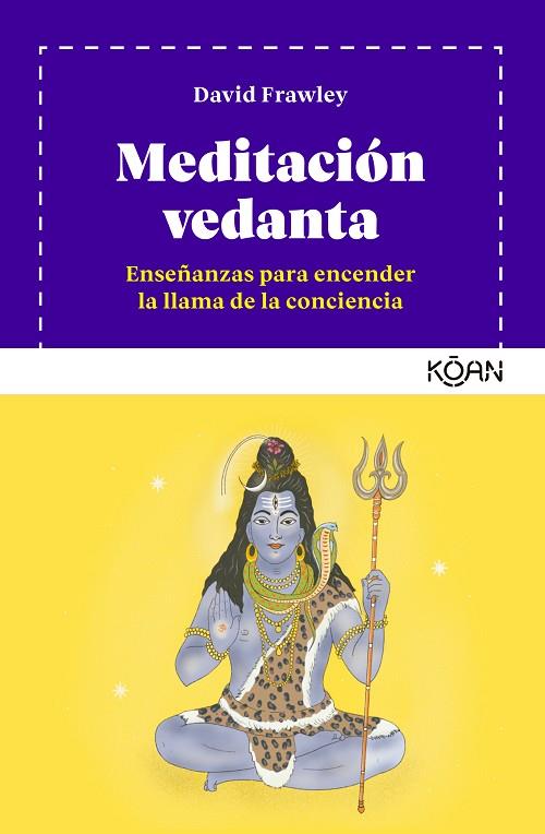 MEDITACIÓN VEDANTA | 9788418223327 | FRAWLEY, DAVID | Llibreria Online de Vilafranca del Penedès | Comprar llibres en català
