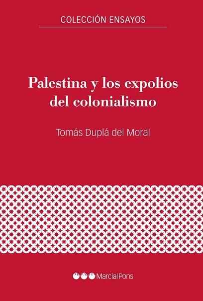 PALESTINA Y LOS EXPOLIOS DEL COLONIALISMO | 9788417945299 | DUPLÁ DEL MORAL, TOMÁS | Llibreria Online de Vilafranca del Penedès | Comprar llibres en català