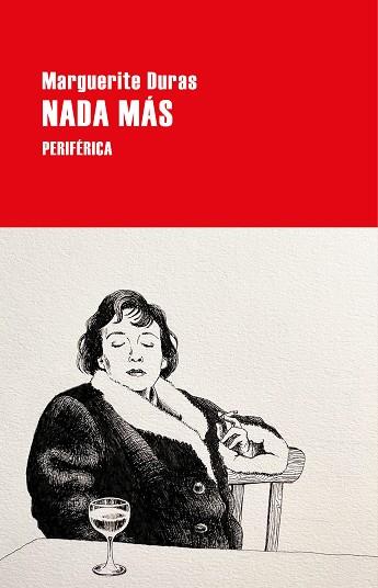 NADA MÁS | 9788418838569 | DURAS, MARGUERITE | Llibreria Online de Vilafranca del Penedès | Comprar llibres en català