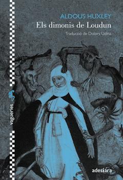 ELS DIMONIS DE LOUDUN | 9788416948130 | HUXLEY, ALDOUS | Llibreria Online de Vilafranca del Penedès | Comprar llibres en català