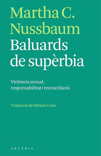 BALUARDS DE SUPÈRBIA | 9788412471731 | C. NUSSBAUM, MARTHA | Llibreria Online de Vilafranca del Penedès | Comprar llibres en català