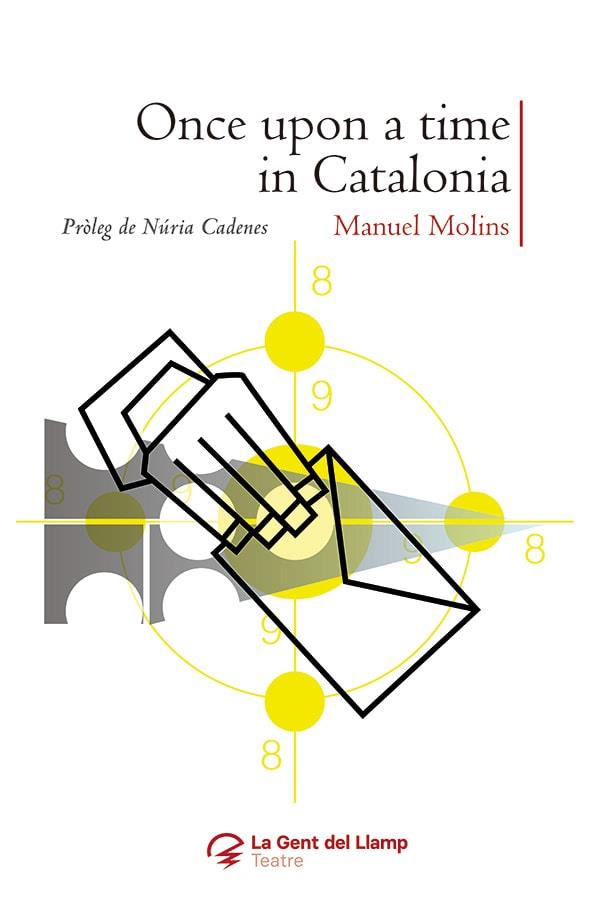 ONCE UPON A TIME IN CATALONIA | 9788413562933 | MOLINS, MANUEL | Llibreria Online de Vilafranca del Penedès | Comprar llibres en català