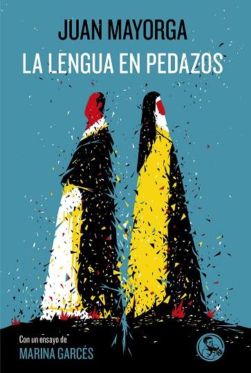 LA LENGUA EN PEDAZOS | 9788495291950 | MAYORGA RUANO, JUAN | Llibreria Online de Vilafranca del Penedès | Comprar llibres en català