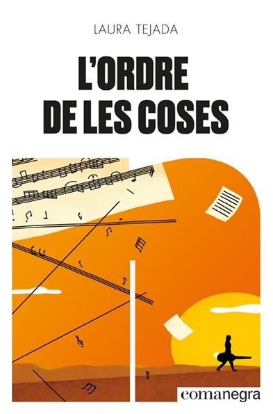 L'ORDRE DE LES COSES | 9788418857492 | TEJADA, LAURA | Llibreria Online de Vilafranca del Penedès | Comprar llibres en català