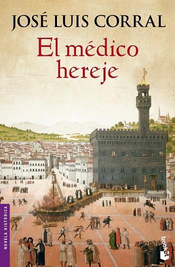 EL MÉDICO HEREJE | 9788408133360 | CORRAL, JOSE LUIS | Llibreria Online de Vilafranca del Penedès | Comprar llibres en català