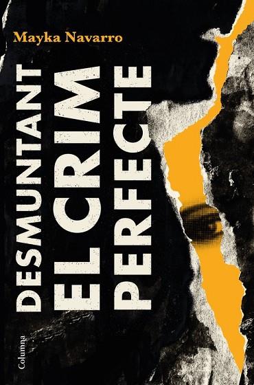 DESMUNTANT EL CRIM PERFECTE | 9788466426039 | NAVARRO MIRANDA, MAYKA | Llibreria Online de Vilafranca del Penedès | Comprar llibres en català