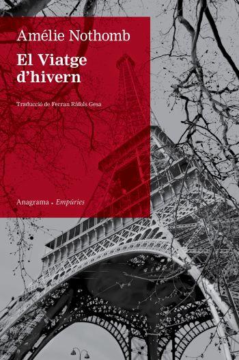 EL VIATGE D'HIVERN | 9788497876872 | NOTHOMB, AMELIE | Llibreria Online de Vilafranca del Penedès | Comprar llibres en català