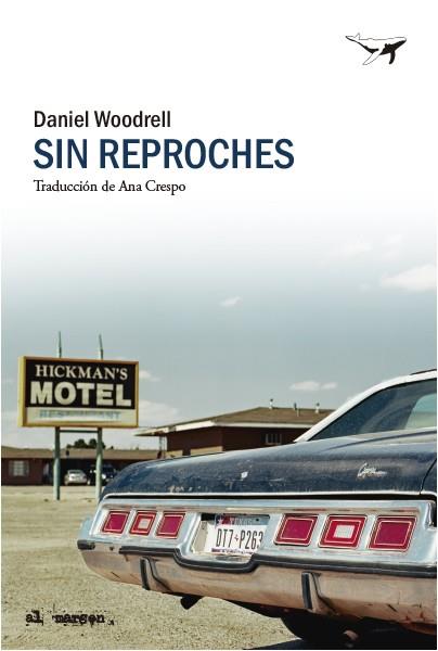 SIN REPROCHES | 9788412619461 | WOODRELL, DANIEL | Llibreria Online de Vilafranca del Penedès | Comprar llibres en català