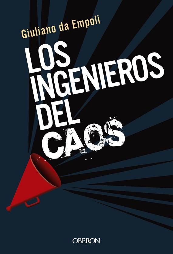 LOS INGENIEROS DEL CAOS | 9788441542198 | DA EMPOLI, GIULIANO | Llibreria Online de Vilafranca del Penedès | Comprar llibres en català