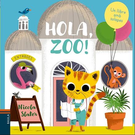 HOLA ZOO! | 9788447937738 | SLATER, NICOLA | Llibreria Online de Vilafranca del Penedès | Comprar llibres en català