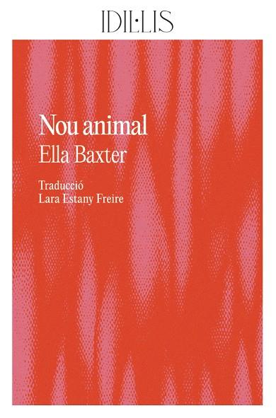 NOU ANIMAL | 9788412676662 | BAXTER, ELLA | Llibreria Online de Vilafranca del Penedès | Comprar llibres en català