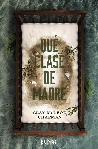 QUÉ CLASE DE MADRE | 9788411486552 | CHAPMAN, CLAY MCLEOD | Llibreria L'Odissea - Libreria Online de Vilafranca del Penedès - Comprar libros