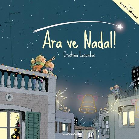 ARA VE NADAL ! | 9788491371267 | LOSANTOS, CRISTINA | Llibreria Online de Vilafranca del Penedès | Comprar llibres en català