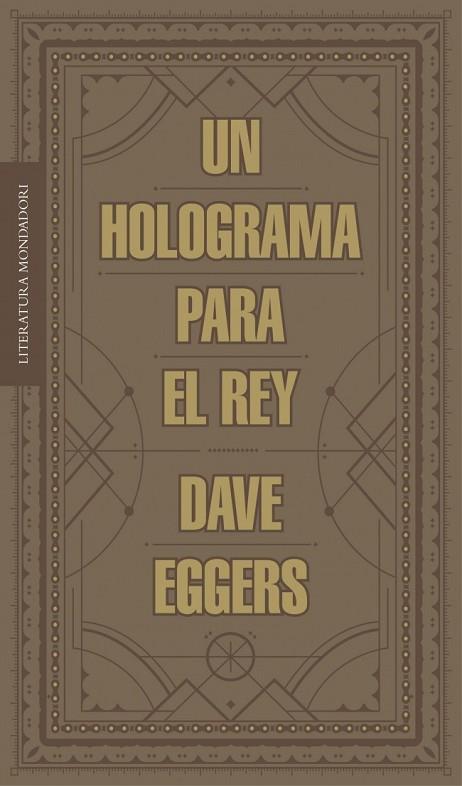 UN HOLOGRAMA PARA EL REY | 9788439727392 | EGGERS, DAVE | Llibreria L'Odissea - Libreria Online de Vilafranca del Penedès - Comprar libros
