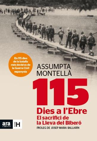 115 DIES A L'EBRE | 9788415642183 | MONTELLÀ, ASSUMPTA | Llibreria Online de Vilafranca del Penedès | Comprar llibres en català