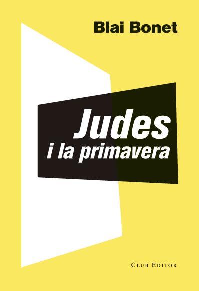 JUDES I LA PRIMAVERA | 9788473292016 | BONET, BLAI | Llibreria Online de Vilafranca del Penedès | Comprar llibres en català