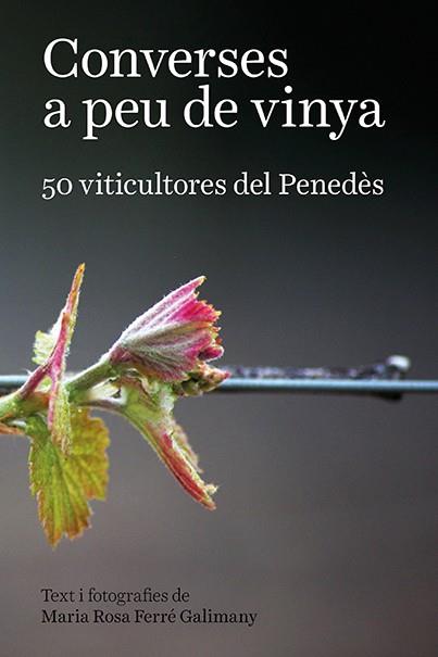CONVERSES A PEU DE VINYA | 9788416445769 | FERRÉ GALIMANY, MARIA ROSA | Llibreria Online de Vilafranca del Penedès | Comprar llibres en català