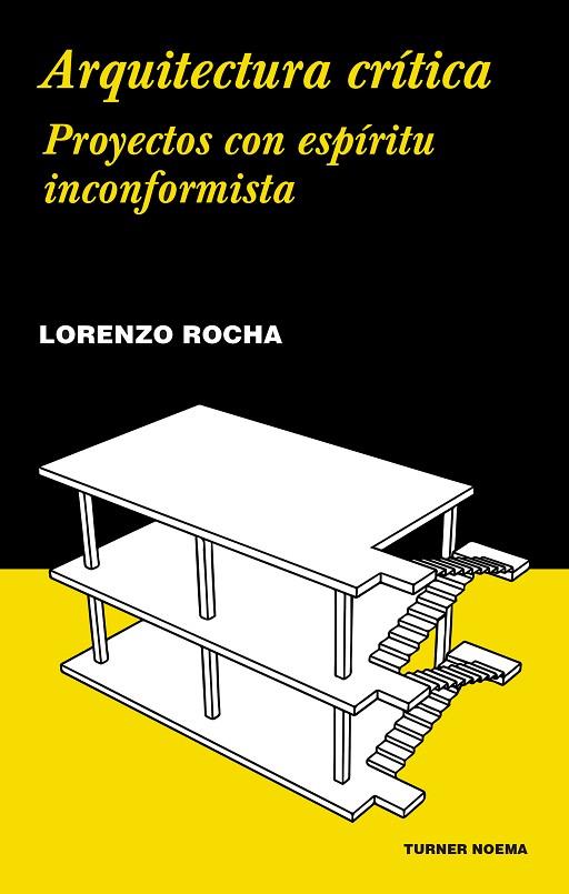 ARQUITECTURA CRÍTICA | 9788417141585 | ROCHA, LORENZO | Llibreria Online de Vilafranca del Penedès | Comprar llibres en català