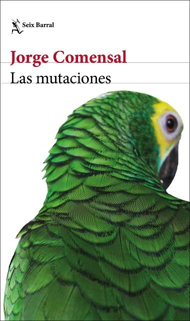 LAS MUTACIONES | 9788432235443 | COMENSAL, JORGE | Llibreria Online de Vilafranca del Penedès | Comprar llibres en català