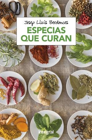 ESPECIAS QUE CURAN | 9788491181064 | BERDONCES , JOSEP LLUIS | Llibreria Online de Vilafranca del Penedès | Comprar llibres en català