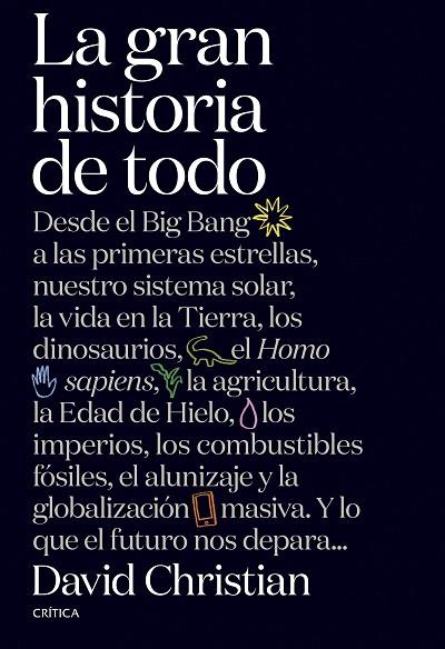 LA GRAN HISTORIA DE TODO | 9788491992950 | CHRISTIAN, DAVID | Llibreria Online de Vilafranca del Penedès | Comprar llibres en català