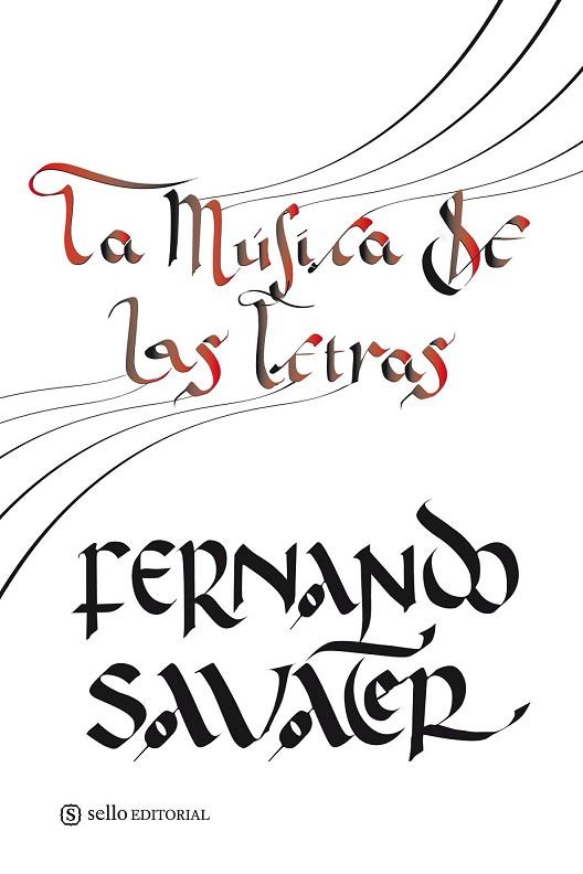 LA MUSICA DE LAS LETRAS | 9788493758097 | SAVATER, FERNANDO | Llibreria Online de Vilafranca del Penedès | Comprar llibres en català