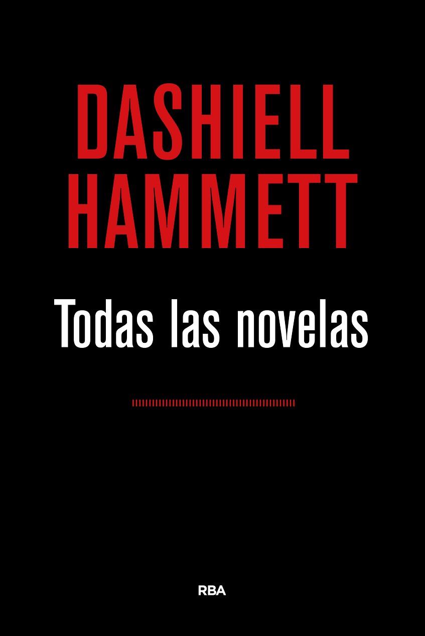 TODAS LAS NOVELAS ( HAMMETT ) | 9788490567852 | HAMMETT , DASHIELL | Llibreria Online de Vilafranca del Penedès | Comprar llibres en català