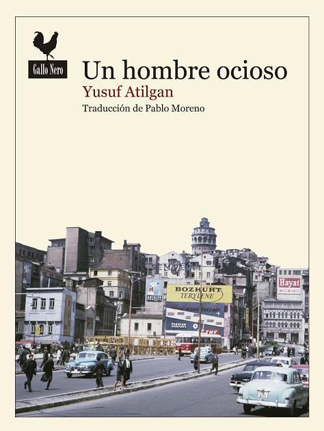 UN HOMBRE OCIOSO | 9788416529308 | ATILGAN, YUSUF | Llibreria Online de Vilafranca del Penedès | Comprar llibres en català