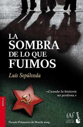 LA SOMBRA DE LO QUE FUIMOS | 9788467032857 | SEPULVEDA, LUIS | Llibreria Online de Vilafranca del Penedès | Comprar llibres en català