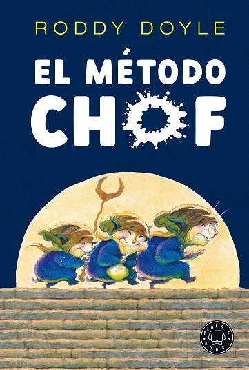 EL MÉTODO CHOF | 9788418187728 | DOYLE, RODDY | Llibreria Online de Vilafranca del Penedès | Comprar llibres en català