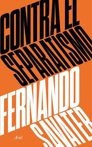 CONTRA EL SEPARATISMO | 9788434427280 | SAVATER, FERNANDO | Llibreria Online de Vilafranca del Penedès | Comprar llibres en català