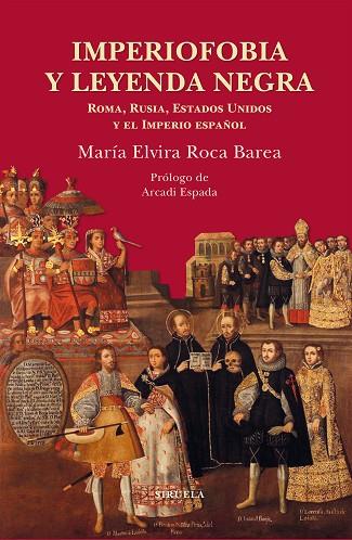 IMPERIOFOBIA Y LEYENDA NEGRA | 9788417151430 | ROCA BAREA, MARÍA ELVIRA | Llibreria Online de Vilafranca del Penedès | Comprar llibres en català