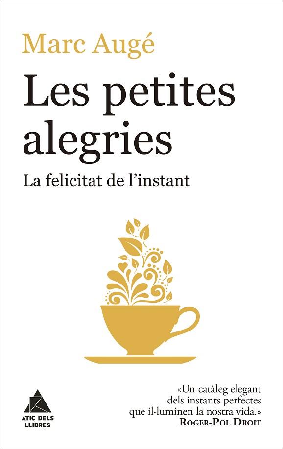 LES PETITES ALEGRIES | 9788416222964 | AUGÉ, MARC | Llibreria Online de Vilafranca del Penedès | Comprar llibres en català
