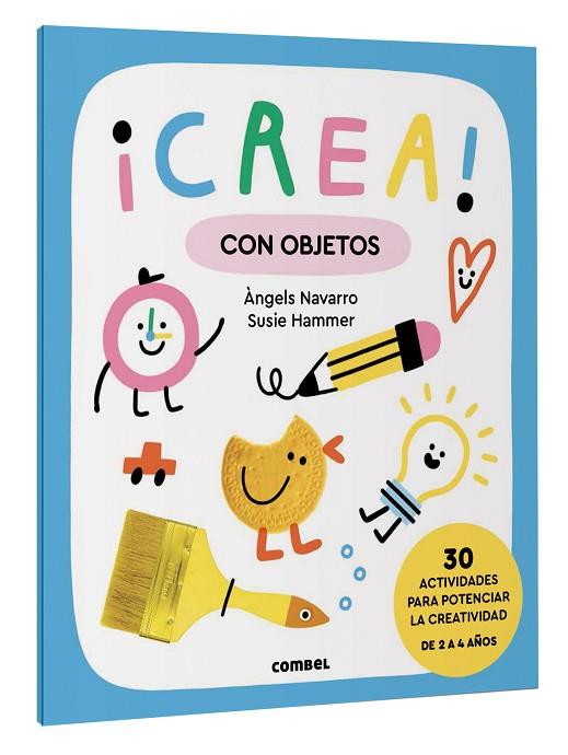 CREA ! CON OBJETOS | 9788411581028 | NAVARRO, ÀNGELS/HAMMER, SUSIE | Llibreria L'Odissea - Libreria Online de Vilafranca del Penedès - Comprar libros