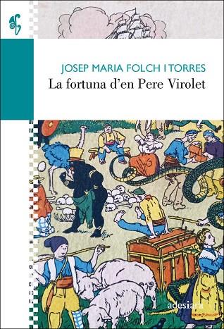 LA FORTUNA D’EN PERE VIROLET | 9788416948734 | FOLCH I TORRES, JOSEP MARIA | Llibreria Online de Vilafranca del Penedès | Comprar llibres en català