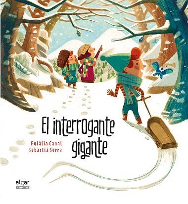 EL INTERROGANTE GIGANTE | 9788491420941 | CANAL IGLESIAS, EULÀLIA | Llibreria Online de Vilafranca del Penedès | Comprar llibres en català