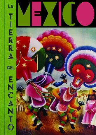 MÉXICO. LA TIERRA DEL ENCANTO | 9788417975500 | AA. VV | Llibreria Online de Vilafranca del Penedès | Comprar llibres en català