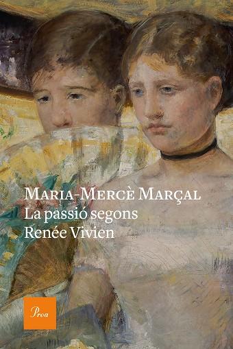 LA PASSIÓ SEGONS RENÉE VIVIEN | 9788475887647 | MARÇAL, MARIA-MERCÈ | Llibreria Online de Vilafranca del Penedès | Comprar llibres en català