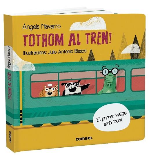 TOTHOM AL TREN! | 9788491014843 | NAVARRO SIMON, ÀNGELS | Llibreria Online de Vilafranca del Penedès | Comprar llibres en català