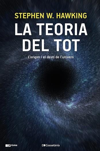 LA TEORIA DEL TOT | 9788413560762 | HAWKING, STEPHEN W. | Llibreria Online de Vilafranca del Penedès | Comprar llibres en català