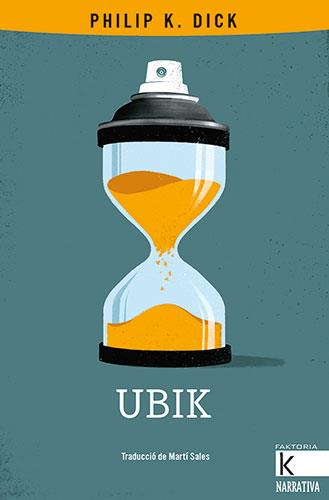UBIK | 9788418558122 | DICK, PHILIP K. | Llibreria Online de Vilafranca del Penedès | Comprar llibres en català